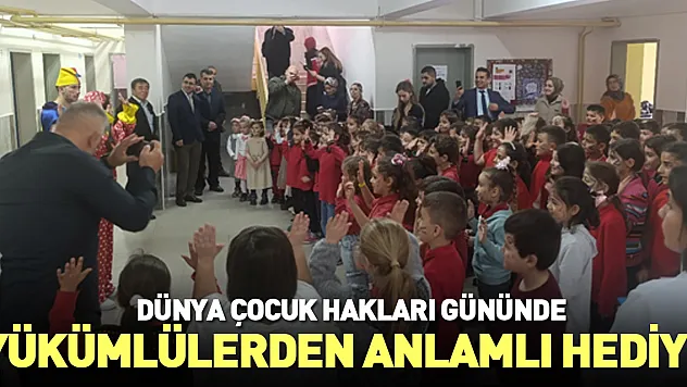 YÜKÜMLÜLERDEN ANLAMLI HEDİYE