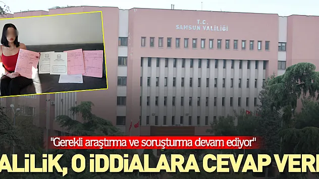 Valilik, o iddialara cevap verdi