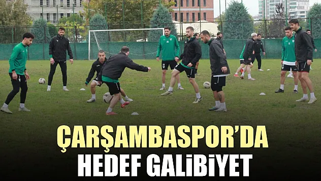 ÇARŞAMBASPOR'DA HEDEF GALİBİYET