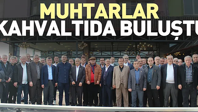 Muhtarlar Kahvaltıda Buluştu