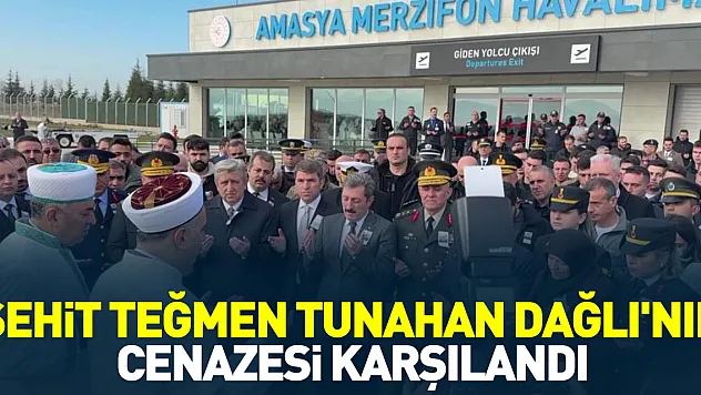 Şehit Teğmen Tunahan Dağlı'nın cenazesi karşılandı
