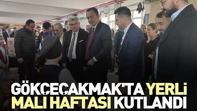 Gökçeçakmak'ta yerli malı haftası kutlandı
