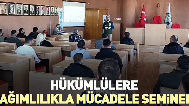 Hükümlülere 'Bağımlılıkla Mücadele Semineri'