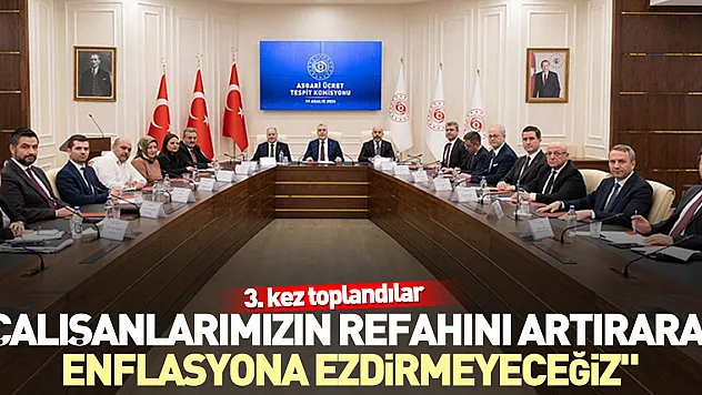 'Çalışanlarımızın refahını artırarak enflasyona ezdirmeyeceğiz'