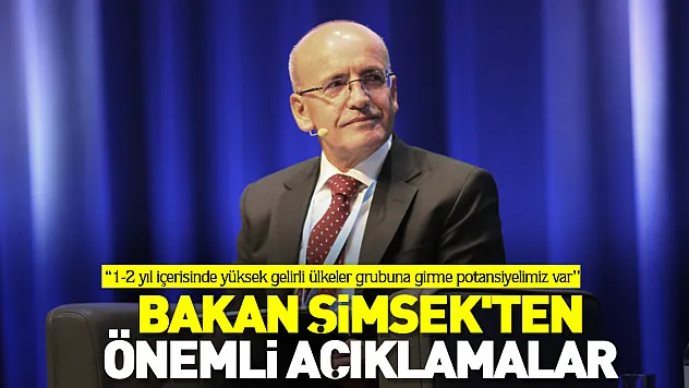 Bakan Şimşek'ten önemli açıklamalar