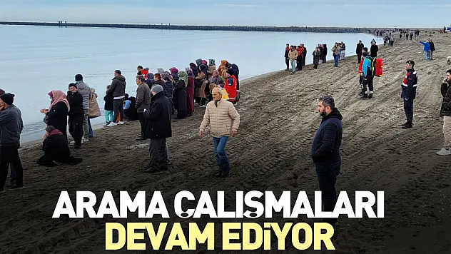 Arama çalışmaları devam ediyor