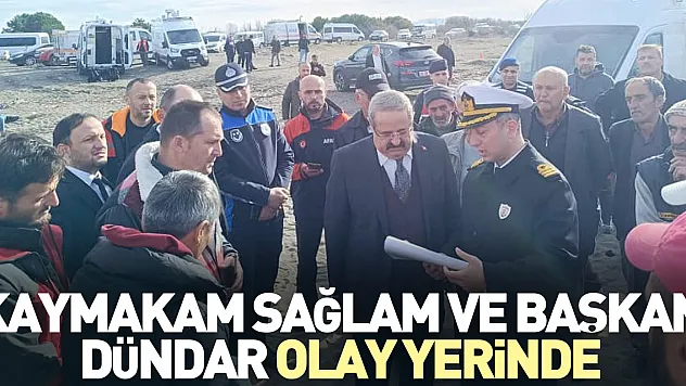 Kaymakam Sağlam ve Başkan Dündar Olay Yerinde