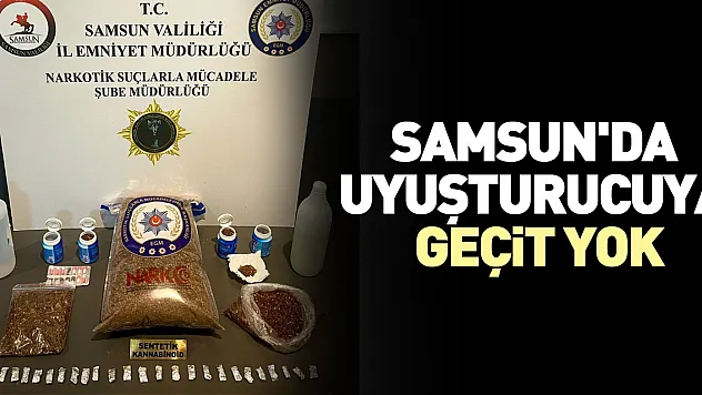 Samsun'da uyuşturucuya geçit yok