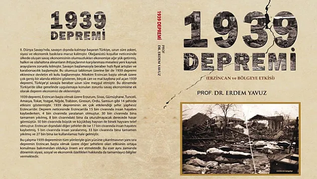 Erzincan Depremi ve sonrasını kaleme aldı