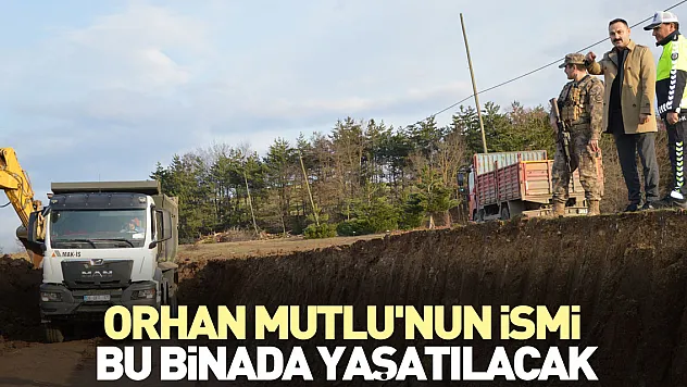 Orhan Mutlu'nun ismi de bu binada yaşatılacak