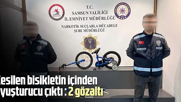 Bisikletin içinden uyuşturucu çıktı!