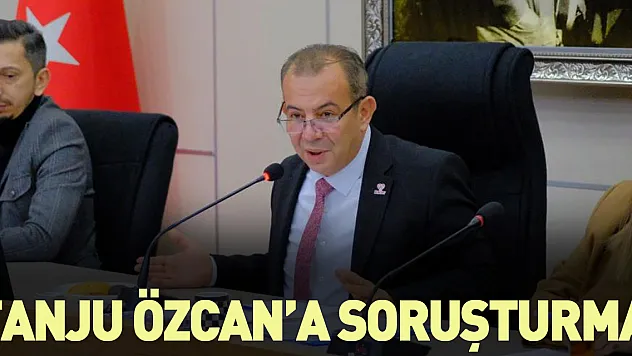 Bakan Tunç 'Tanju Özcan hakkında soruşturma başlatıldı'