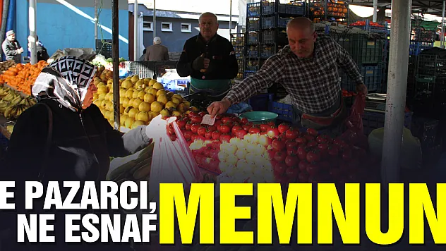 Ne Pazarcı, Ne Esnaf Memnun!