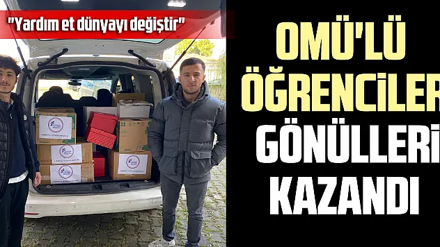 OMÜ'lü öğrenciler gönülleri kazandı