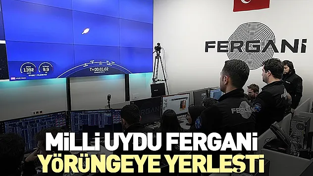 Milli uydu Fergani, yörüngeye yerleşti