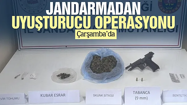 Çarşamba'da jandarmadan uyuşturucu operasyonu