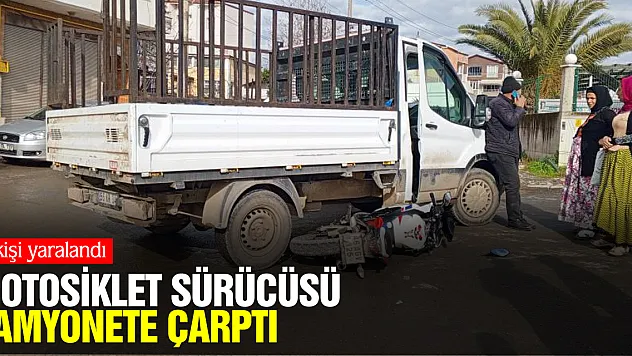 MOTOSİKLET SÜRÜCÜSÜ KAMYONETE ÇARPTI