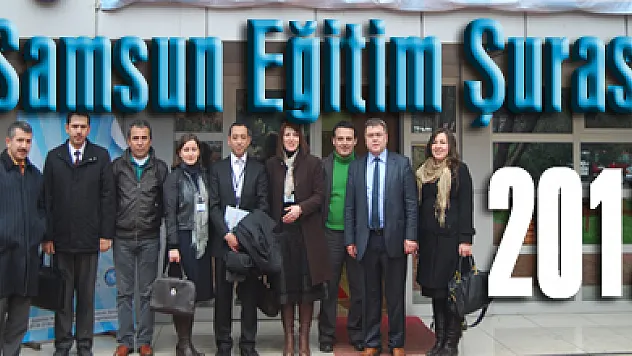 Samsun Eğitim Şurası 2012 OMÜ Atakum Kampüsü'nde Yapıldı