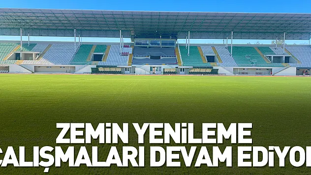 Zemin Yenileme Çalışmaları Devam Ediyor