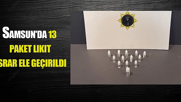 Samsun'da 13 paket likit esrar ele geçirildi