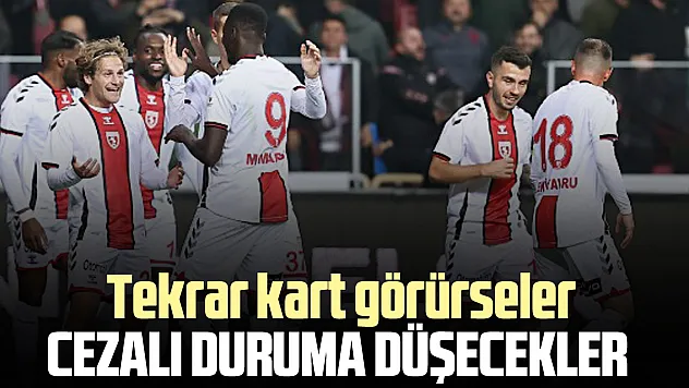 SAMSUNSPOR'DA KRİTİK GÜN ! TEKRAR KART GÖRÜRSELER CEZALI DURUMA DÜŞECEKLER