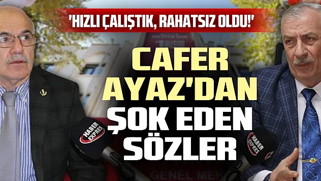 Cafer Ayaz'dan şok eden sözler