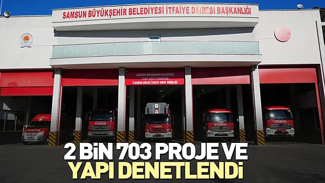 2 bin 703 proje ve yapı denetlendi