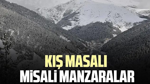 KIŞ MASALI MİSALİ MANZARALAR