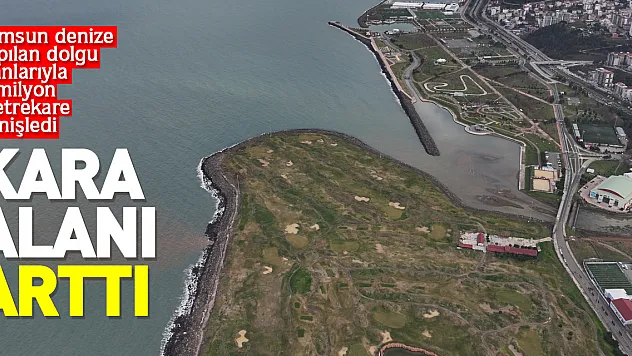 SAMSUN'DA KARA ALANI ARTTI