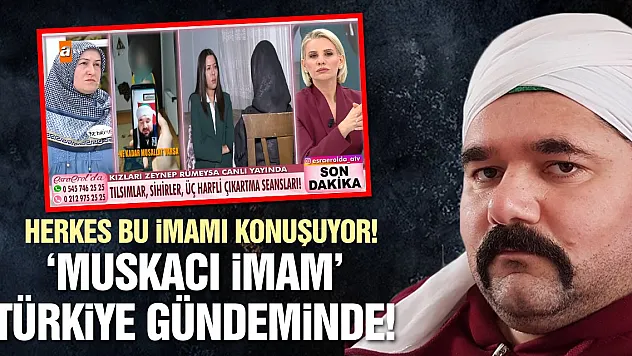 Herkes bu imamı konuşuyor! 'MUSKACI İMAM' TÜRKİYE GÜNDEMİNDE!