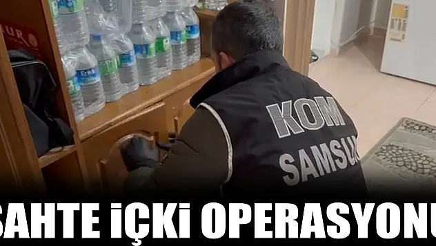 sahte içki operasyonu