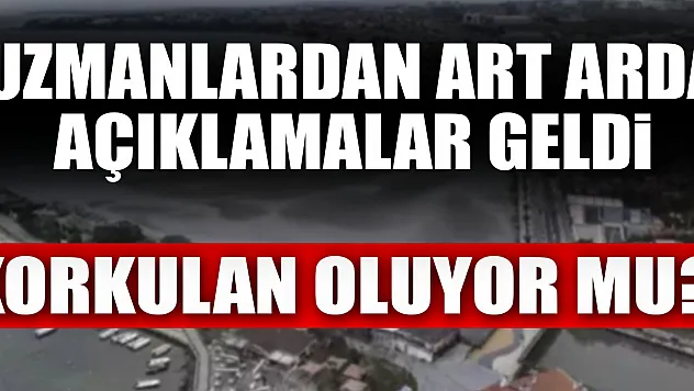 uzmanlardan art arda açıklamalar geldi