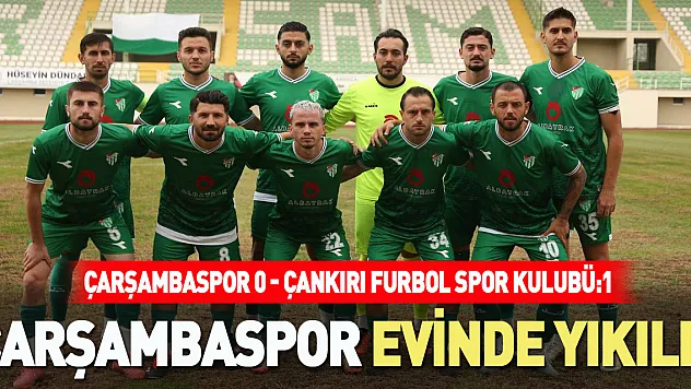 Çarşambaspor evinde yıkıldı