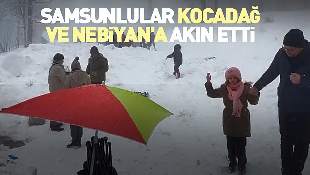 Samsunlular Kocadağ ve Nebiyan'a akın etti