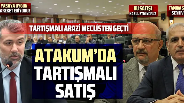 Atakum'da Tartışmalı Satış: 15 Bin Metrekarelik Arazi Meclisten Geçti