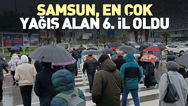 Samsun'da 37,3 kilo yağış düştü