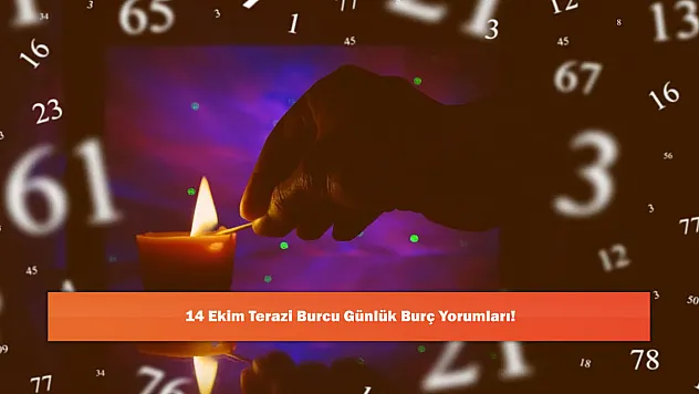 14 Ekim Terazi Burcu Günlük Burç Yorumları!