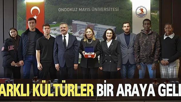 OMÜ'de farklı kültürler ve diller bir araya geldi
