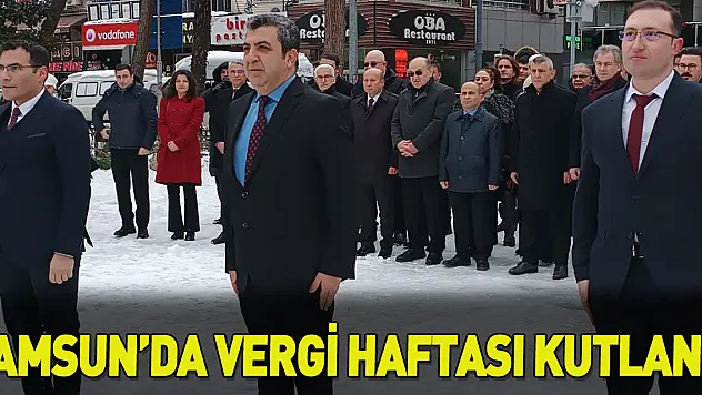 Samsun'da Vergi Haftası Kutlandı