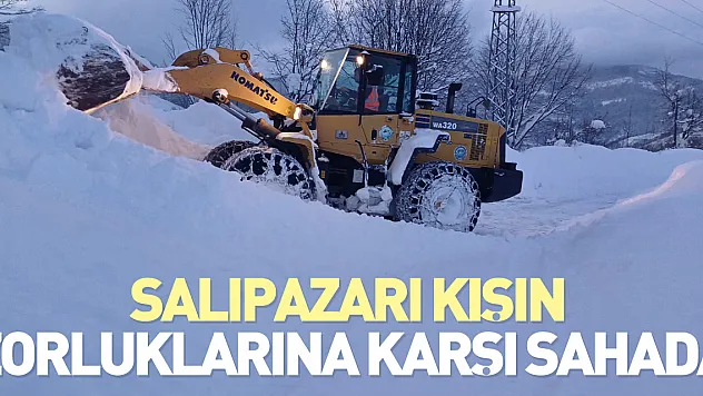 Salıpazarı Kışın Zorluklarına Karşı Sahada