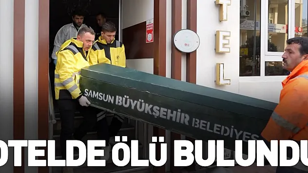 Otelde ölü bulundu