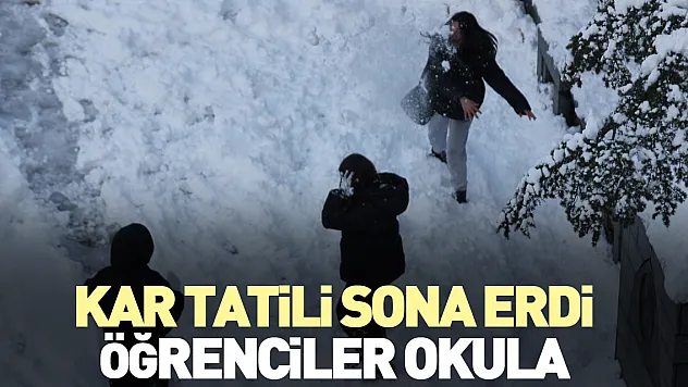 Kar tatili sona erdi, öğrenciler okula