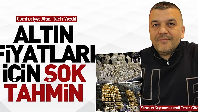 Cumhuriyet Altını Tarih Yazdı! Altın Fiyatları İçin Şok Tahmin