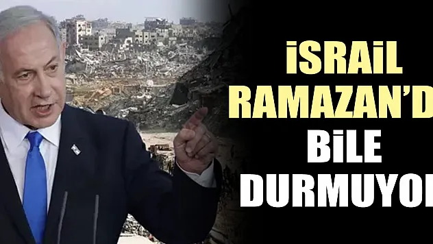 iSRAiL RAMAZAN'DA BiLE DURMUYOR
