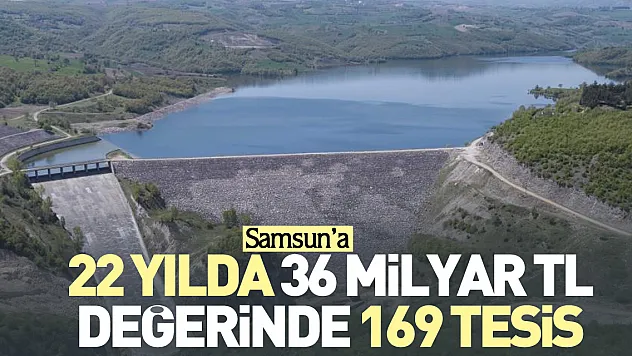 36 milyar TL değerinde 169 tesis