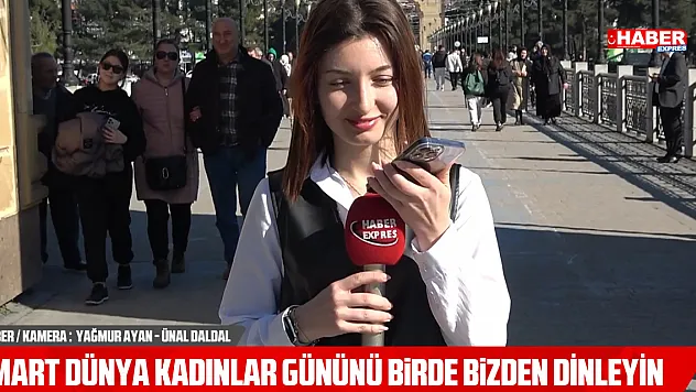 Kadınlar Gününü Bizden Dinleyin