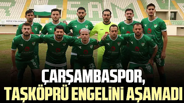 Çarşambaspor, Taşköprü engelini aşamadı Taşköprü:0 Çarşambaspor:0