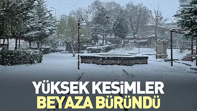 Yüksek kesimler beyaza büründü