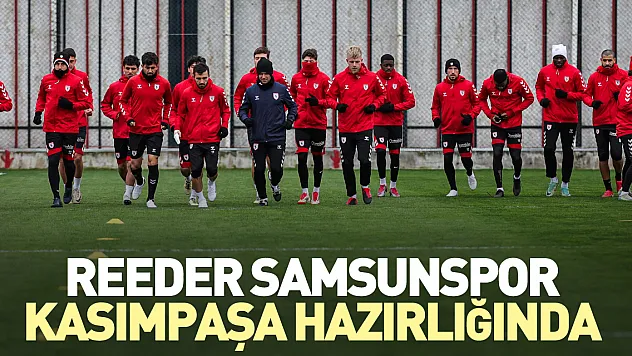 Samsunspor, Kasımpaşa hazırlığında