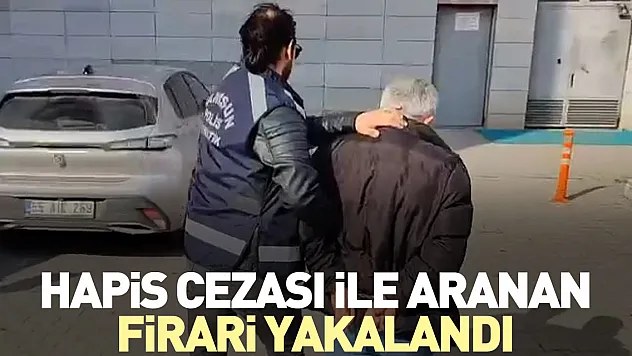 Hapis cezası ile aranan firari yakalandı